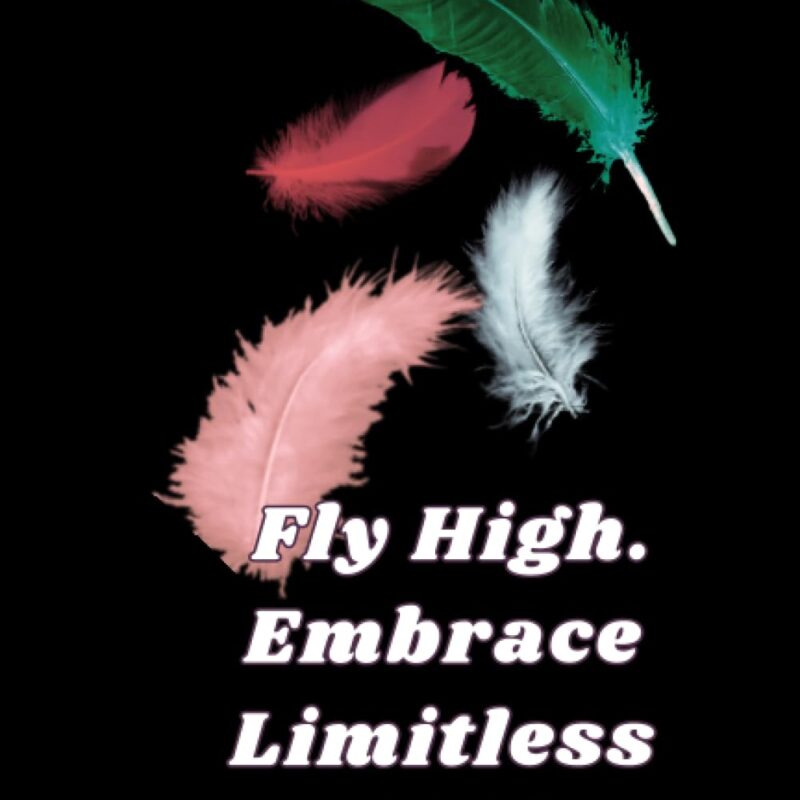 Fly High. Embrace Limitless Possibilities
