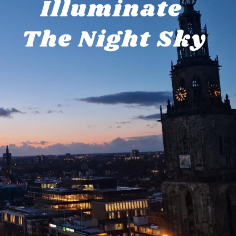 Chase Dreams, Illuminate The Night Sky