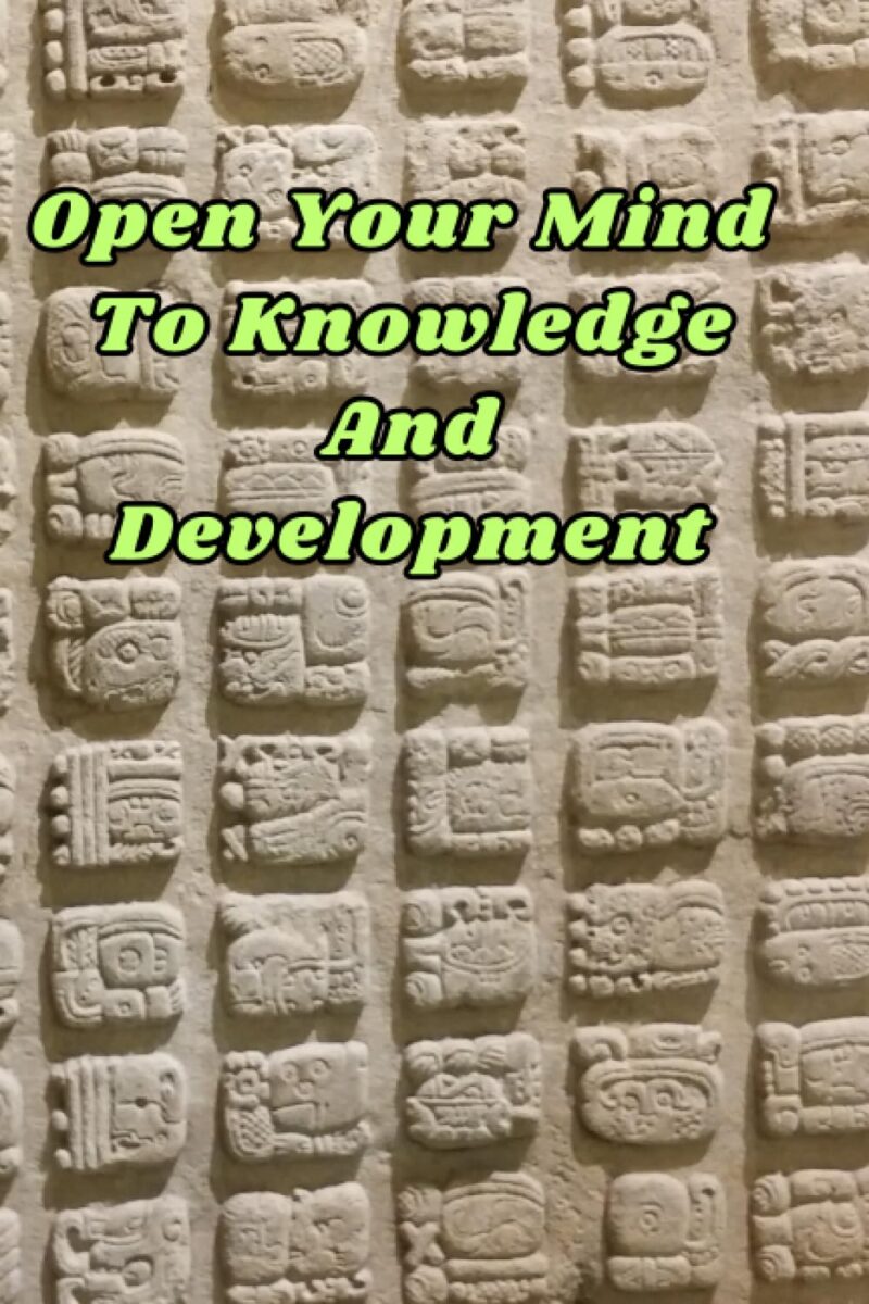 Open Your Mind To Knowledge And Development